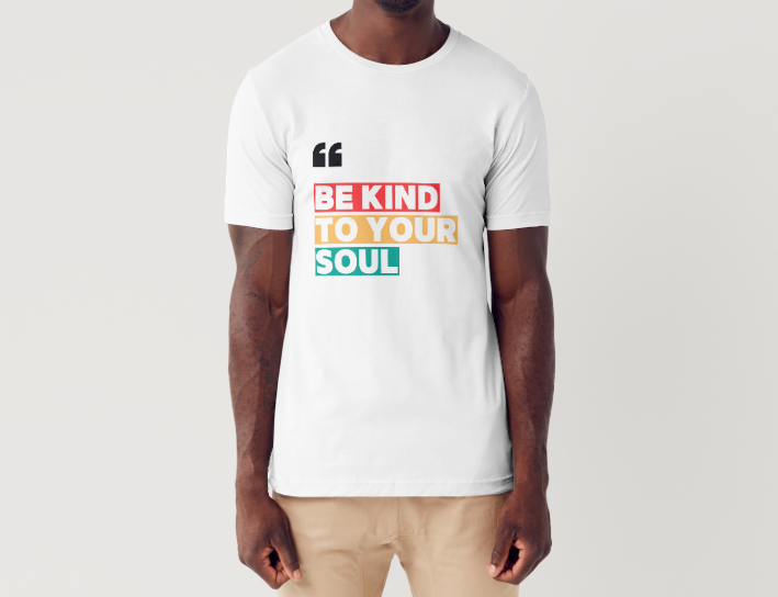 Be Kind To Your Soul